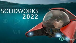 SolidWorks 2022 Crack With Activation Key Free Latest Full 